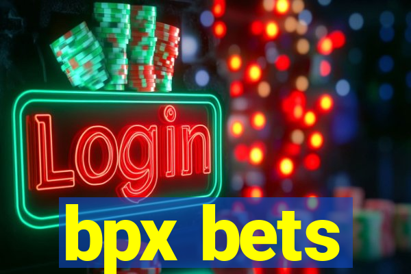 bpx bets